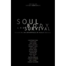 Soul, Body, and Survival