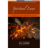 Spiritual Laws: Hard & Fast Logic for Forging Ahead