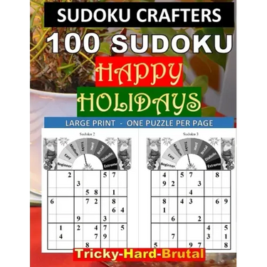 100 SUDOKU Happy Holidays Tricky - Hard - Brutal: Large Print - One Puzzle Per Page
