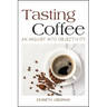 Tasting Coffee: An Inquiry into Objectivity