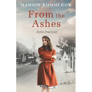 From the Ashes: A Gripping Post World War Two Historical Novel