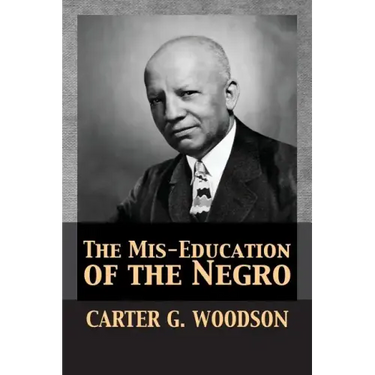 The Mis-Education of the Negro