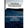 Folk Belief and Traditions of the Supernatural