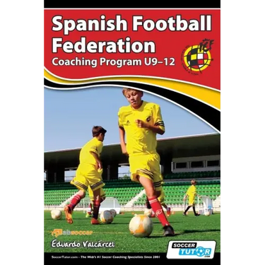 Spanish Football Federation Coaching Program U9-12