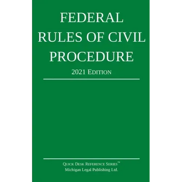 Federal Rules of Civil Procedure; 2021 Edition: With Statutory Supplement