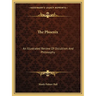 The Phoenix: An Illustrated Review Of Occultism And Philosophy