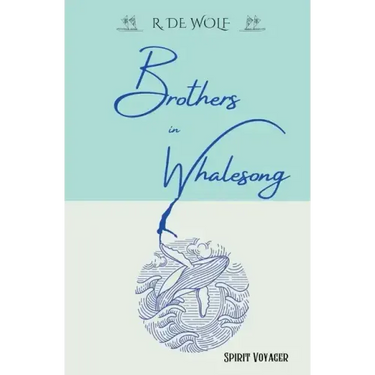 Brothers in Whalesong: Spirit Voyager