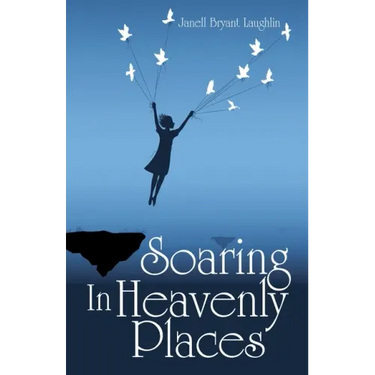 Soaring in Heavenly Places