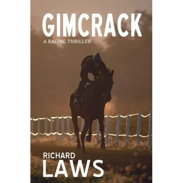 Gimcrack: A British horse racing thriller