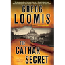 The Cathar Secret: A Lang Reilly Thriller