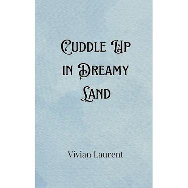 Cuddle Up in Dreamy Land