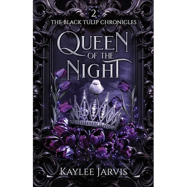 Queen of the Night: The Black Tulip Chronicles