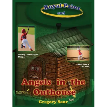 Royal Pains and Angels in the Outhouse
