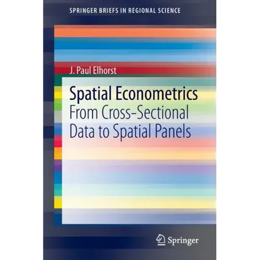 Spatial Econometrics: From Cross-Sectional Data to Spatial Panels