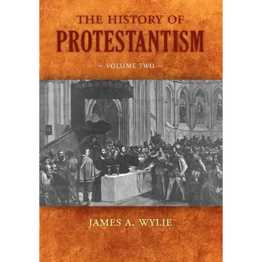 The History of Protestantism: Volume Two