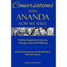 Conversations With Ananda: How We Serve - Seventy Pioneering Ananda Members Tell Their Stories