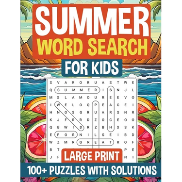 Summer Word Search for Kids Large Print: 100+ Puzzles for Kids with Solutions I Great Gift for Birthdays, Holidays & Back-to-School Surprise