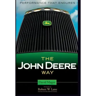 The John Deere Way: Performance That Endures