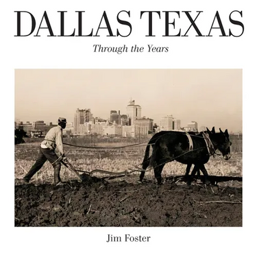 Dallas Texas Through The Years