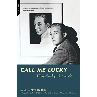 Call Me Lucky: Bing Crosby's Own Story