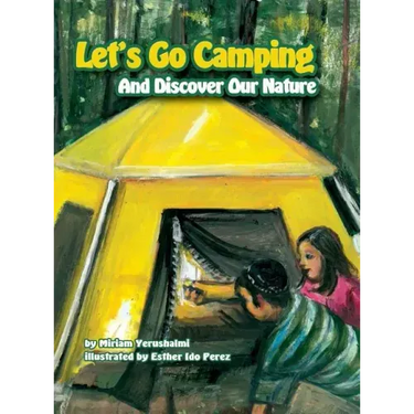 Let's Go Camping and Discover Our Nature
