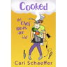 Cooked: The Chef Blows Her Lid