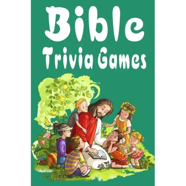 Bible Trivia Games: 1000+ Questions to Sharpen Your Understanding of Scripture