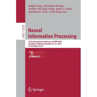 Neural Information Processing: 27th International Conference, Iconip 2020, Bangkok, Thailand, November 23-27, 2020, Proceedings, Part II