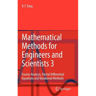 Mathematical Methods for Engineers and Scientists 3: Fourier Analysis, Partial Differential Equations and Variational Methods