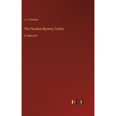 The Paradise Mystery; Fiction: in large print