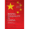 Rising Inequality in China: Challenges to a Harmonious Society