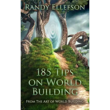 185 Tips on World Building