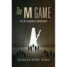 The M Game: The Metronomics Monograph