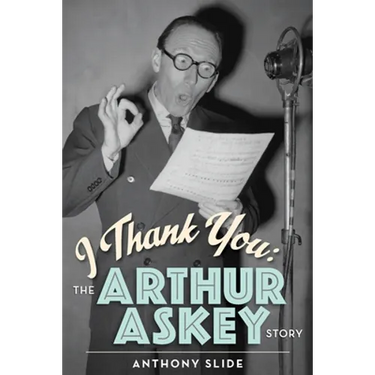 I Thank You: The Arthur Askey Story