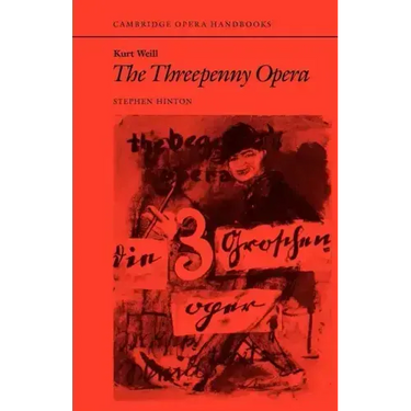 Kurt Weill: The Threepenny Opera