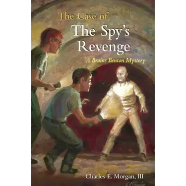 The Case of the Spy's Revenge: A Brains Benton Mystery