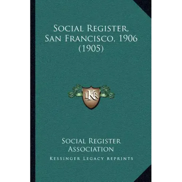 Social Register, San Francisco, 1906 (1905)