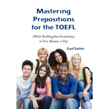 Mastering Prepositions for the TOEFL in Five Minutes a Day