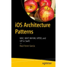 IOS Architecture Patterns: MVC, Mvp, MVVM, Viper, and VIP in Swift