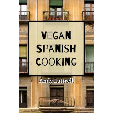 Vegan Spanish Cooking