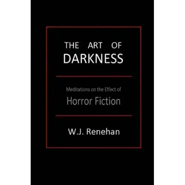 The Art of Darkness: Meditations on the Effect of Horror Fiction