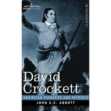 David Crockett: His Life and Adventures