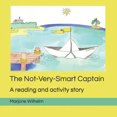 The Not-Very-Smart Captain: A reading and activity story