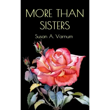 More than Sisters