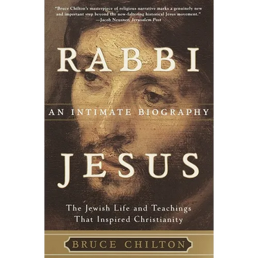 Rabbi Jesus: An Intimate Biography