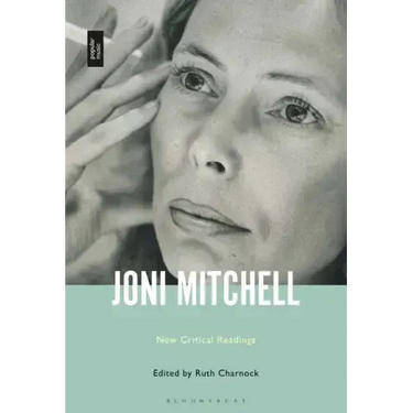 Joni Mitchell: New Critical Readings