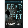 Dead On My Feet - A Thriller