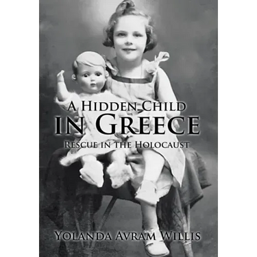 A Hidden Child in Greece: Rescue in the Holocaust