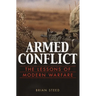 Armed Conflict: The Lessons of Modern Warfare