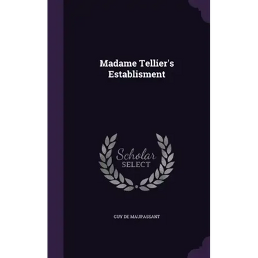 Madame Tellier's Establisment